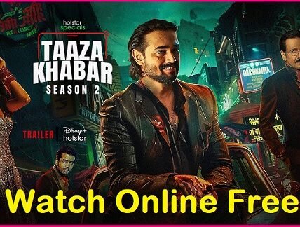 Taaza Khabar Season 2 Watch Online Free
