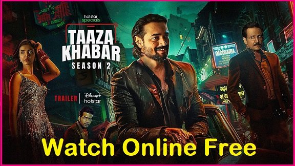 Taaza Khabar Season 2 Watch Online Free