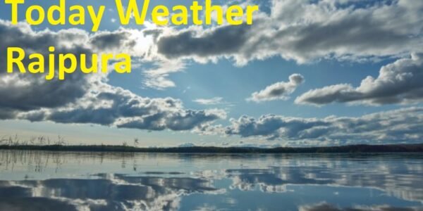 Today Weather Rajpura