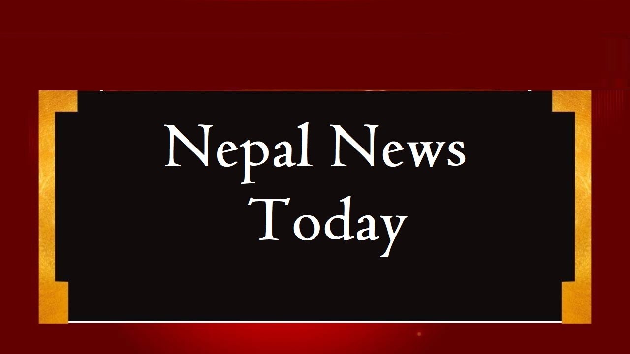 Nepal News Today