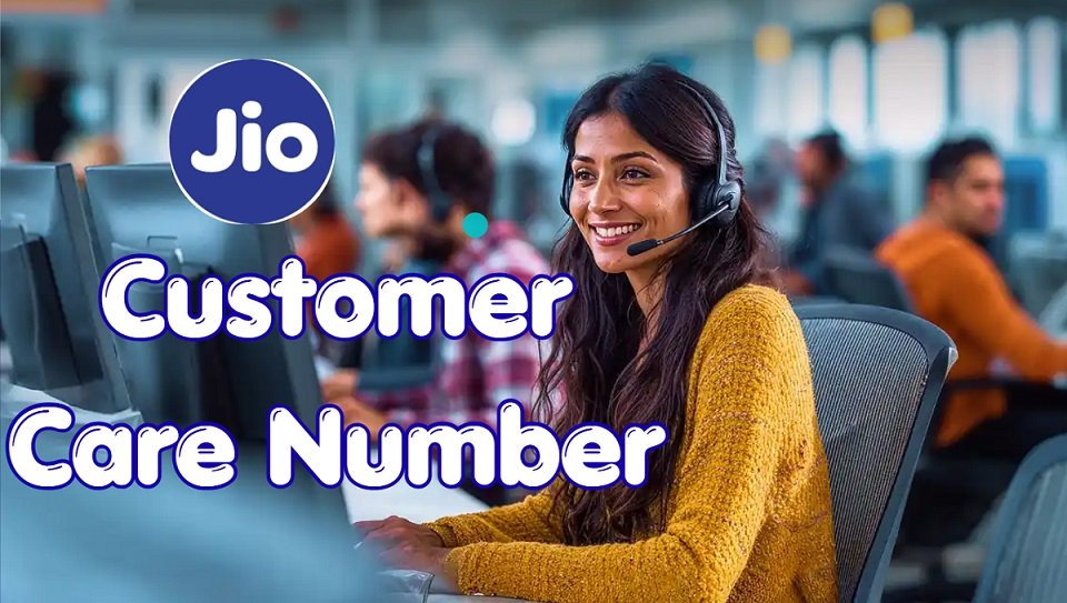 Jio Customer Care Number